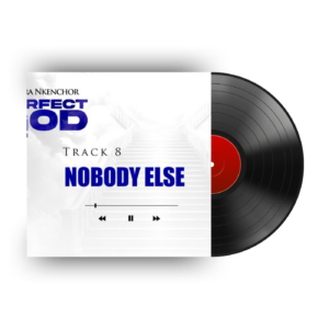 Track 8- Nobody Else
