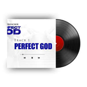 Track 1- Perfect God